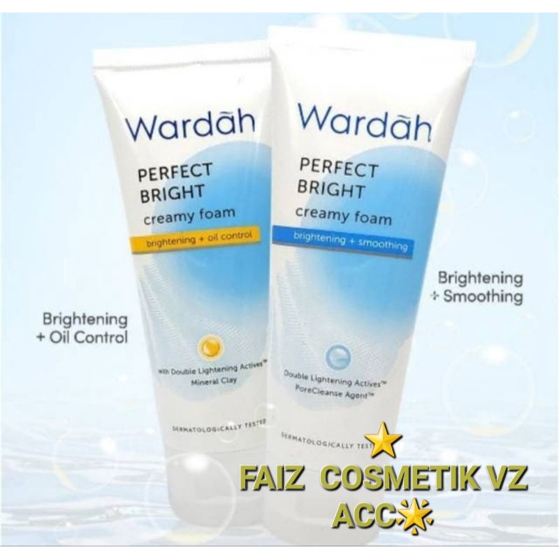 WARDAH Perfect Bright Creamy Foam/Facial Foam Oil Control/BPOM