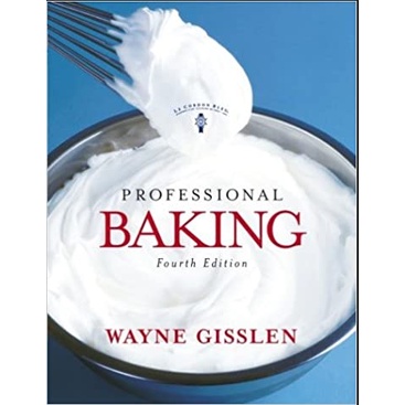 Buku Professional Baking, Fourth Edition 4th Edition by Wayne Gisslen