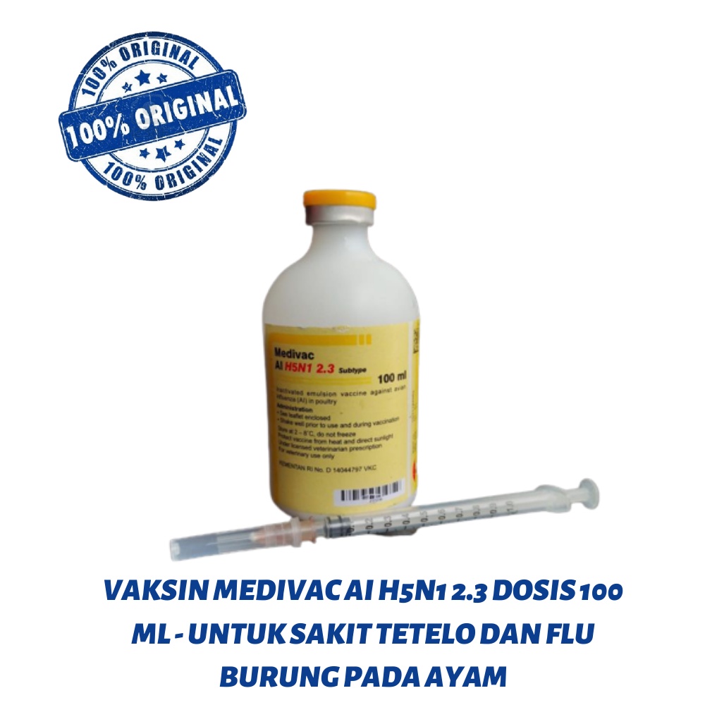 Vaksin Medivac AI H5N1 2.3 dosis 100 ml - untuk sakit tetelo dan flu burung pada ayam - free spuit