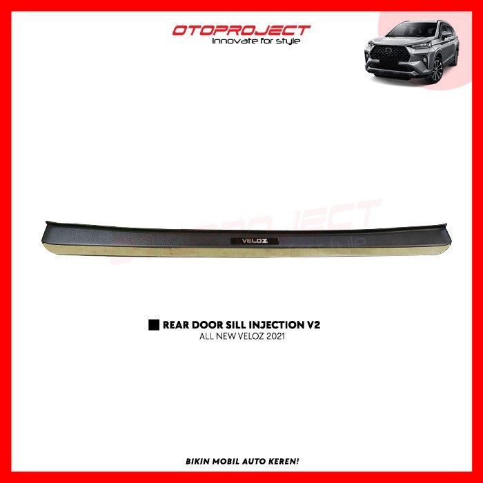 Sillplate Veloz 2021 2022 Belakang Rear Door Sill Plat Mobil Injection