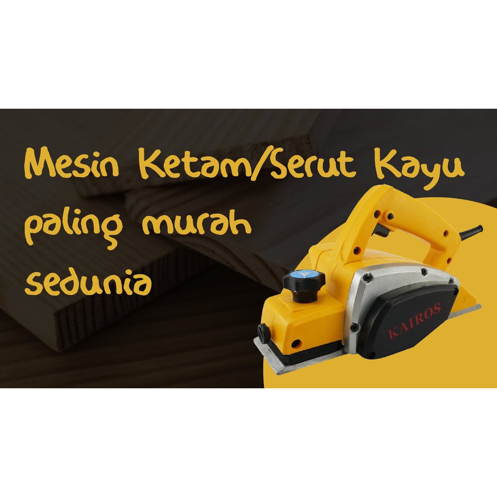 PROMO TERMURAH DAN TERLARIS !!!!!!!!!!!! MESIN SERUT KAYU / MESIN KETAM / PLANER KAIROS MESIN SERUT SPT MESIN SERUT RYU JAPAN