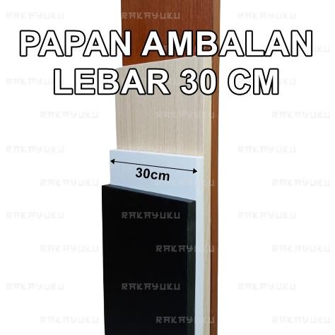 PAPAN AMBALAN LEBAR 30 CM, PAPAN KAYU 30CM TERLARISS...,,,,,
