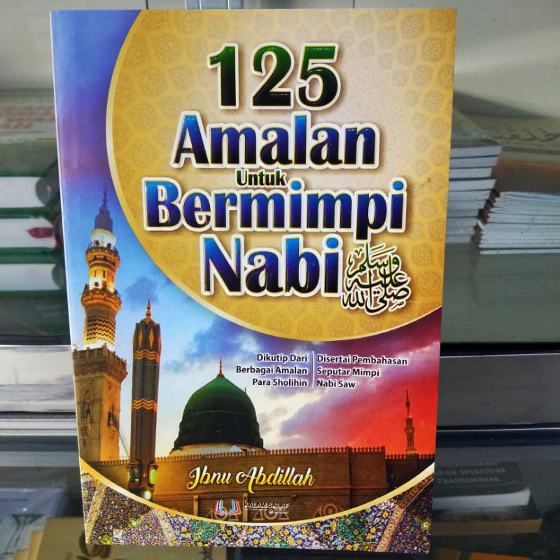 Buku bacaan bagus bermanfaat 125 amalan untuk bermimpi Nabi Muhammad SAW