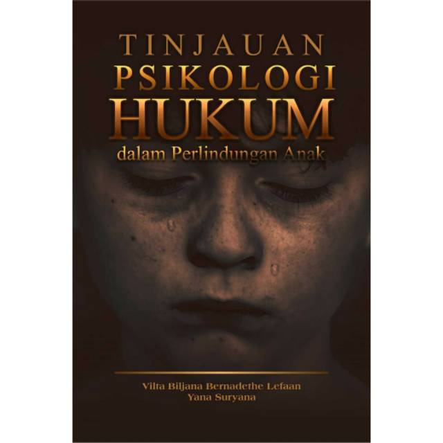 

NEW - BUKU Tinjauan Psikologi Hukum dalam Perlindungan Anak.