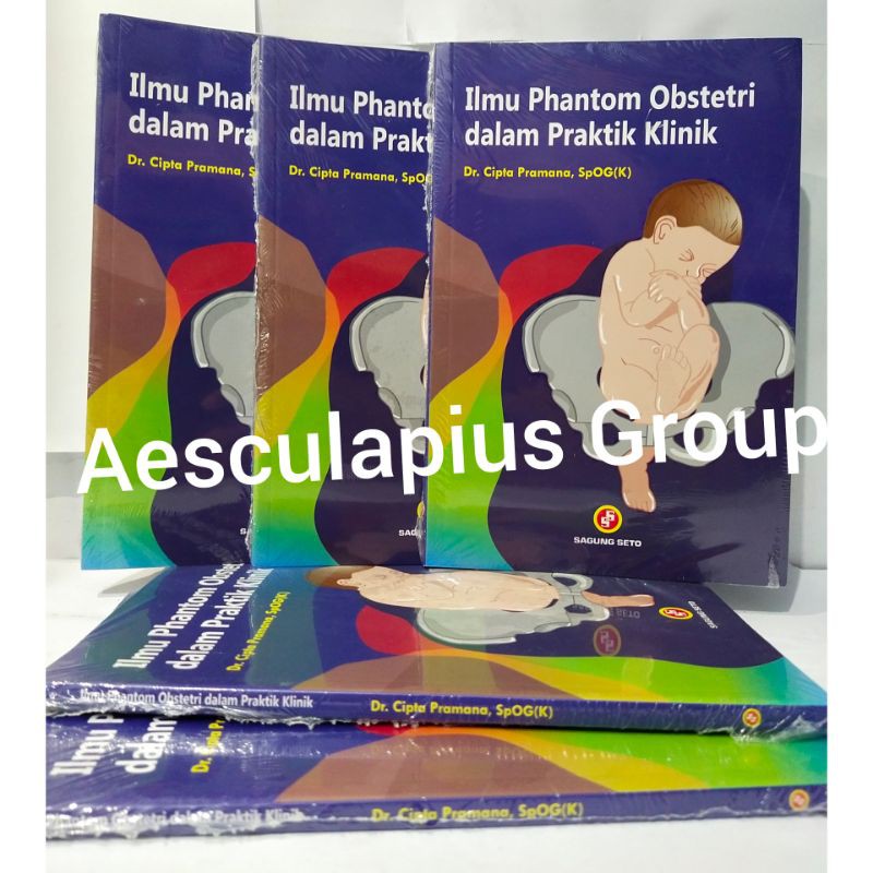 Ilmu Phantom Obstetri dalam Praktik Klinik,/SS