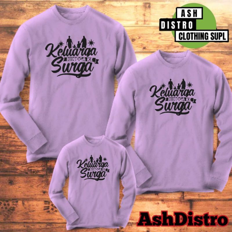 Kaos lengan panjang couple keluarga / baju muslim couple keluarga hingga ke surga