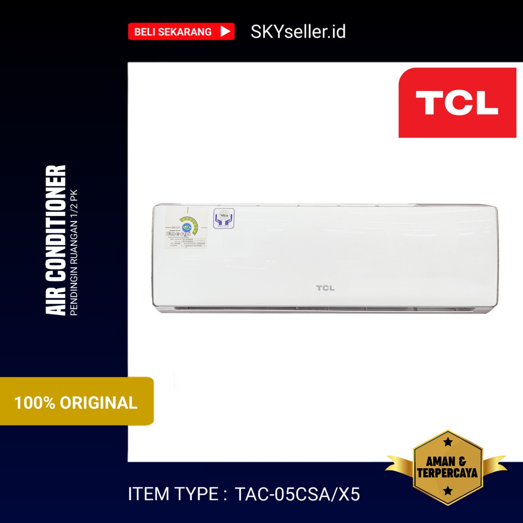 AC Split TCL TAC05CSAX5 1|2 PK - Pendinginan Efisien untuk Rumah Tangga