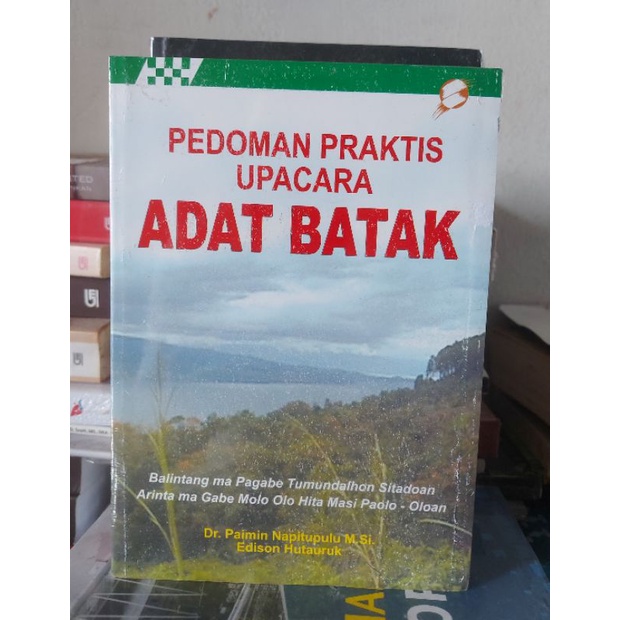

Buku Pedoman Praktis Upacara Adat Batak Paimin Napitupulu