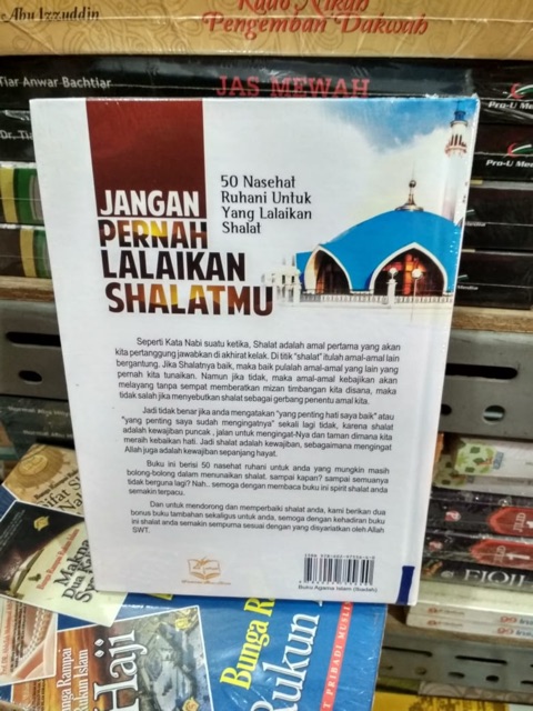 JANGAN PERNAH LALAIKAN SHALATMU