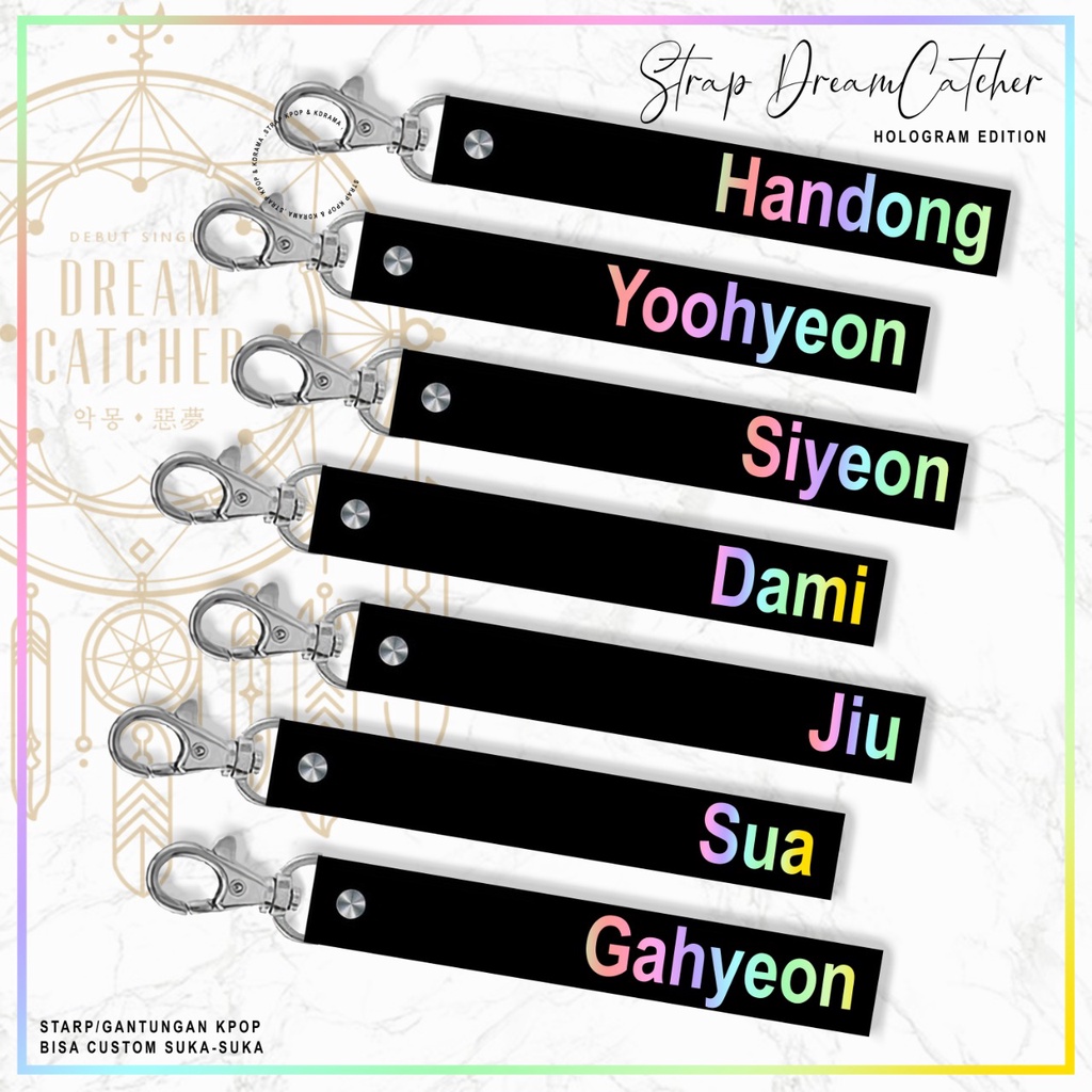 Strap Hologram Dreamcatcher Member Jiu Sua Dami Yoohyeon Handong Gahyeon Siyeon Strap Dreamcatcher S