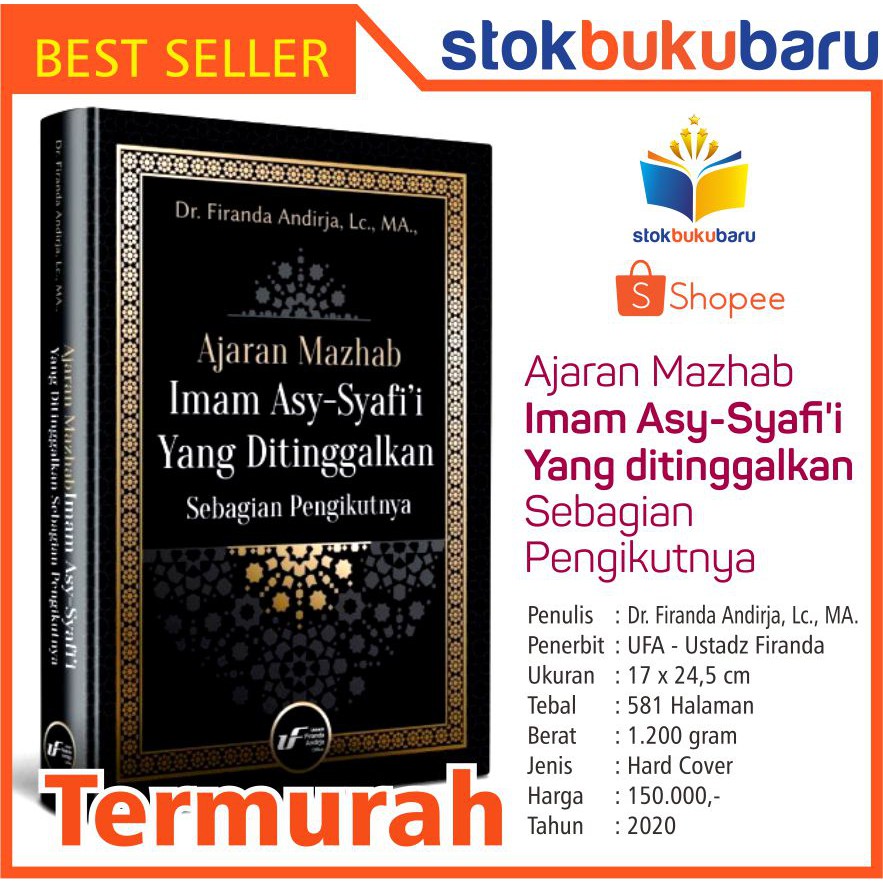 Buku Ajaran Mazhab Imam Asy-Syafii Yang Ditinggalkan Sebagian Pengikutnya