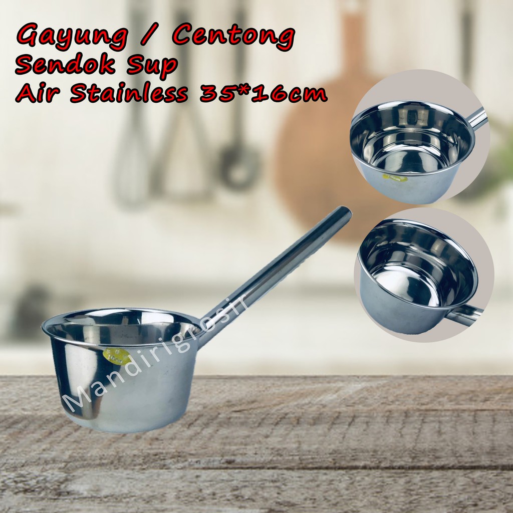 Centong *Gayung * Sendok Sup * Kuah * Air Stainless * 35x16cm