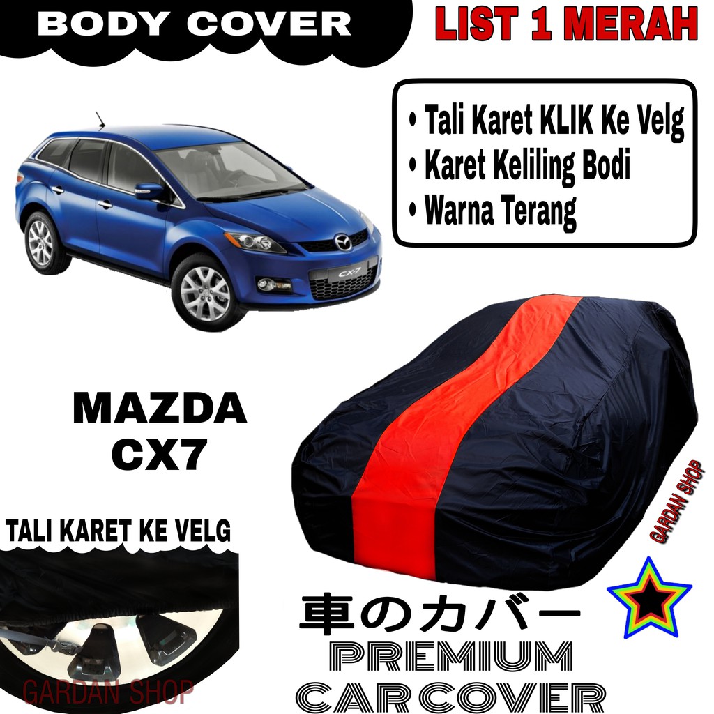 Body Cover MAZDA CX7 List Single MERAH Sarung Mobil Penutup Cx7 PREMIUM