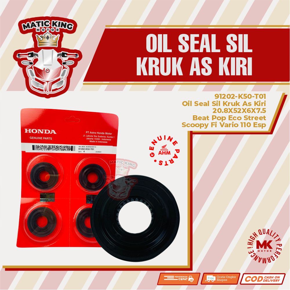 91202-K50-T01 Oil Seal Sil Kruk As Kiri 20.8X52X6X7.5 Beat Pop Eco Street Scoopy Fi Vario 110 Esp