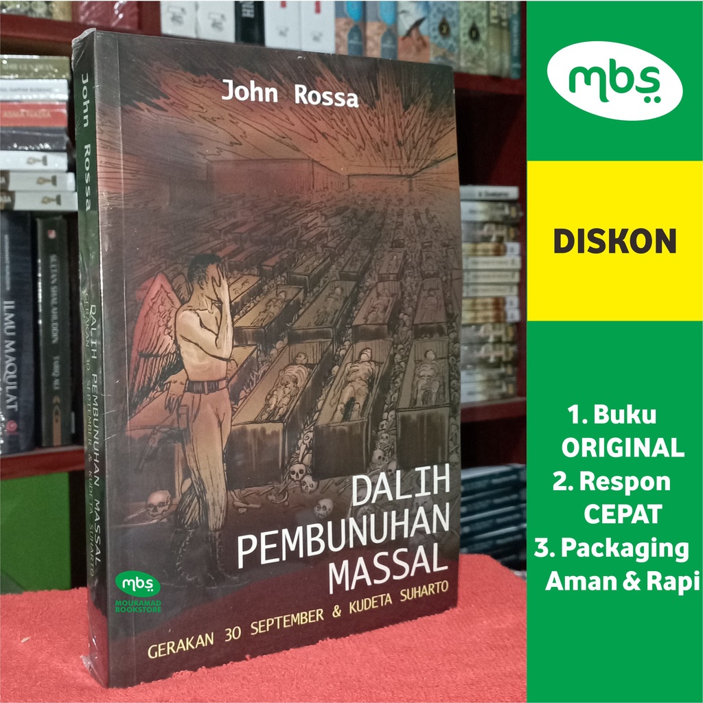 BUKU DALIH PEMBUNUHAN MASSAL - Gerakan 30 September & Kudeta Suharto - John Roosa