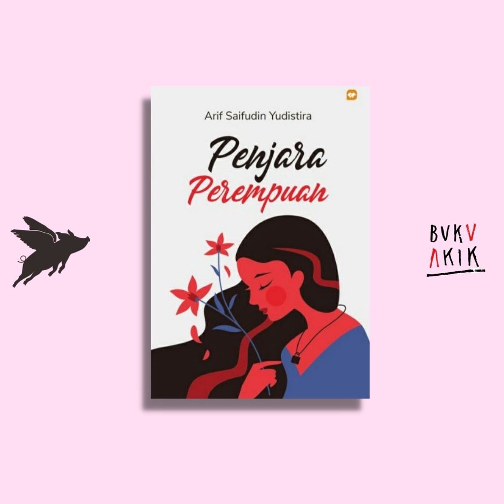 Penjara Perempuan - Arif Saifudin Yudistira