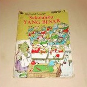 buku cerita anak richard scarry sekolahku yang besar