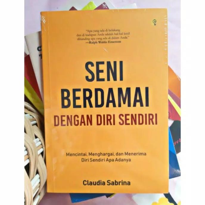 

BUKU SENI BERDAMAI DENGAN DIRI SENDIRI By Claudia Sabrina