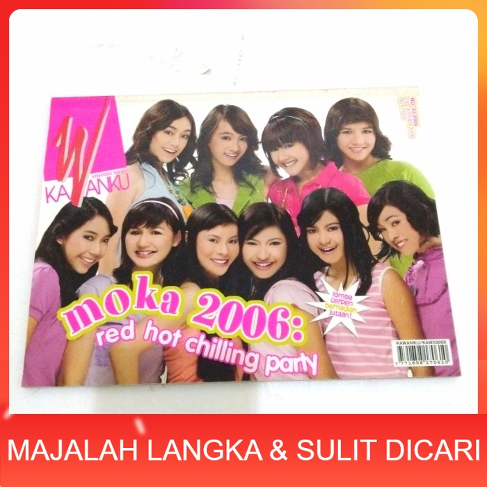 Majalah KAWANKU No.30 Jul 2006 FINALIS MOKA 2006 (RARE ITEM) Langka