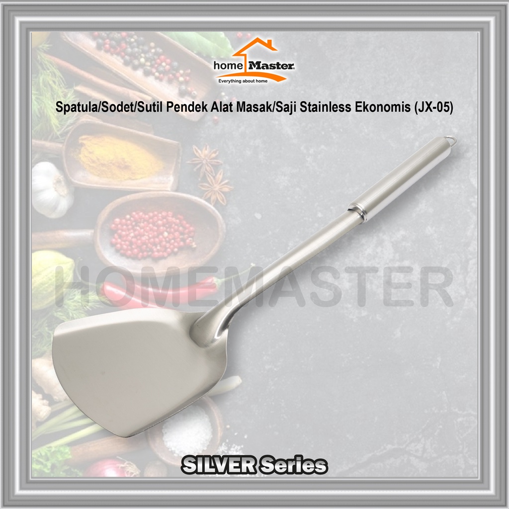 HomeMaster Spatula/Sodet/Sutil Pendek Alat Masak/Saji Stainless Ekonomis JX05