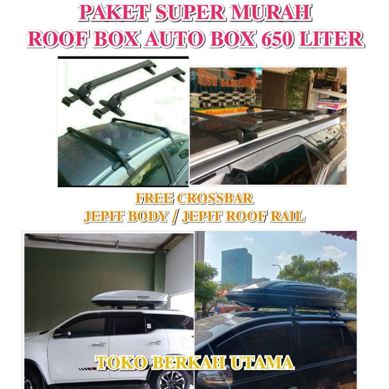 Paket Roof box Auto box 650 liter + Crossbar New Rush Pajero fortuner
