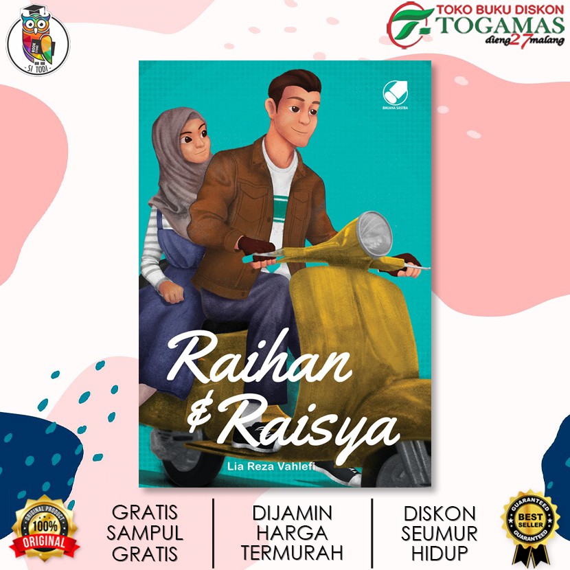 NOVEL RAIHAN &amp; RAISYA KARYA LIA REZA VAHLEFI