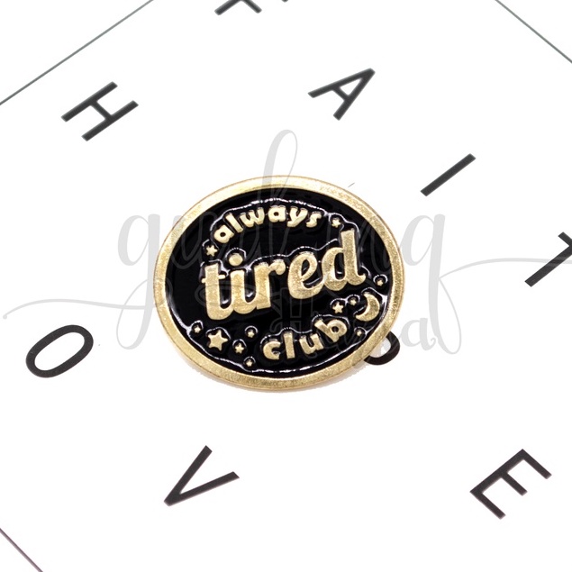 Pin Always Tired Club Black Bros Tas Motif Kata Unik GH 208228