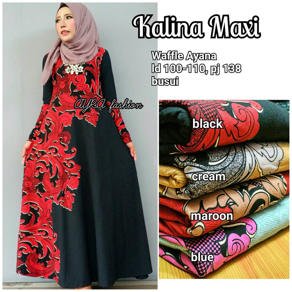KALINA MAXI/MUSLIM GAMIS/MURAH BLOUSE/PARTTY DRESS/MURAH WANITA/GROSIR BAJU