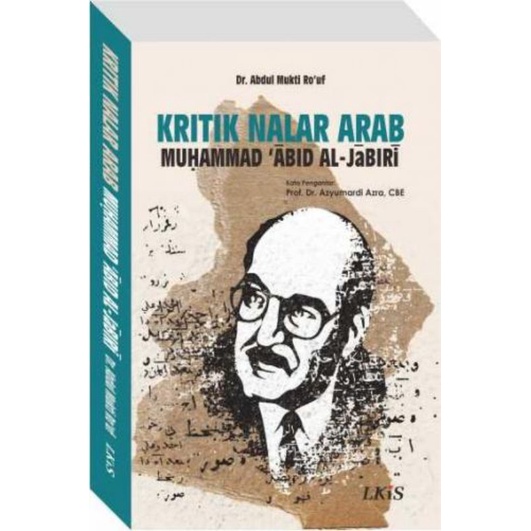 KRITIK NALAR ARAB MUHAMMAD ‘ABID AL-JABIRI
