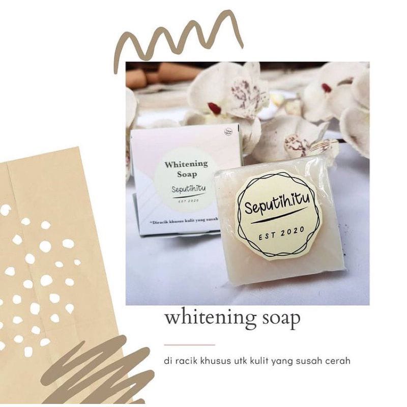 SEPUTIH ITU Soap Whitening Sabun Pemutih Badan Bpom  By Seputih.itu