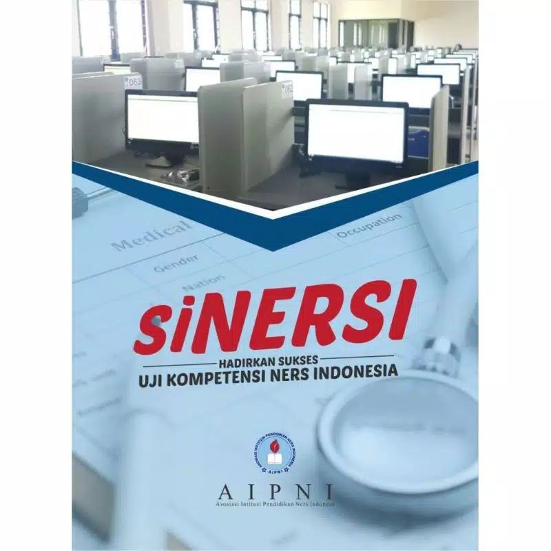 BUKU UKOM PERAWAT KEPERAWATAN SINERSI UJI KOMPETENSI NERS INDONESIA UKNI AIPNI