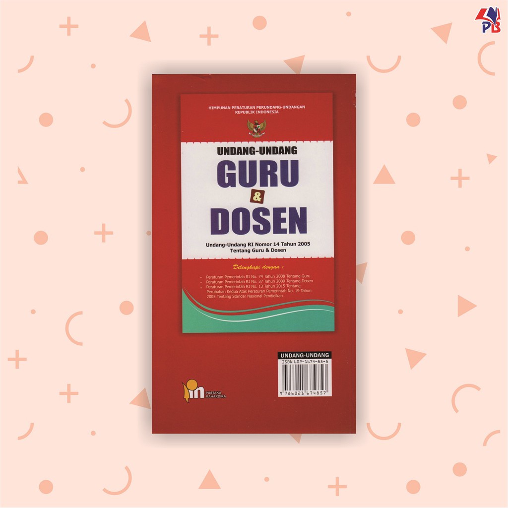 Buku Hukum Dan Ilmu Perundang Undangan : UU Guru & Dosen, UU RI Nomor 14 Tahun 2005 tentang Guru & Dosen-1