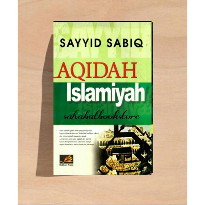 AQIDAH ISLAMIYAH _Sayyid sabiq