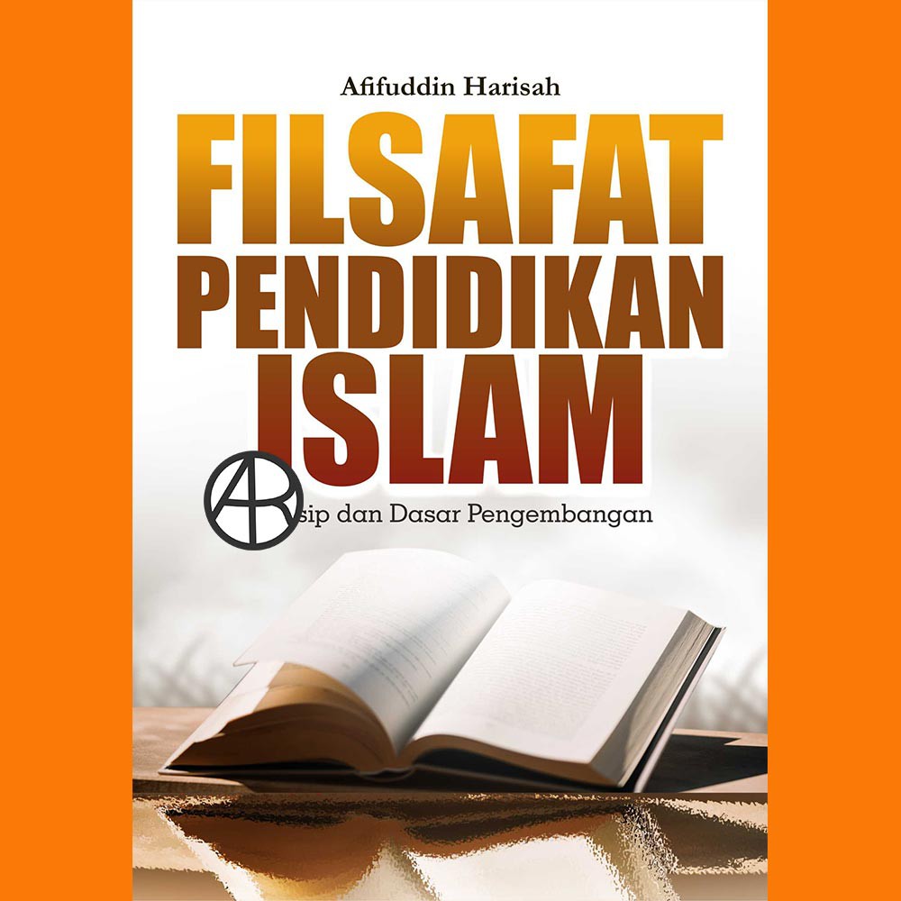 Jual Buku Filsafat Pendidikan Islam Prinsip Dan Dasar Pengembangan ...