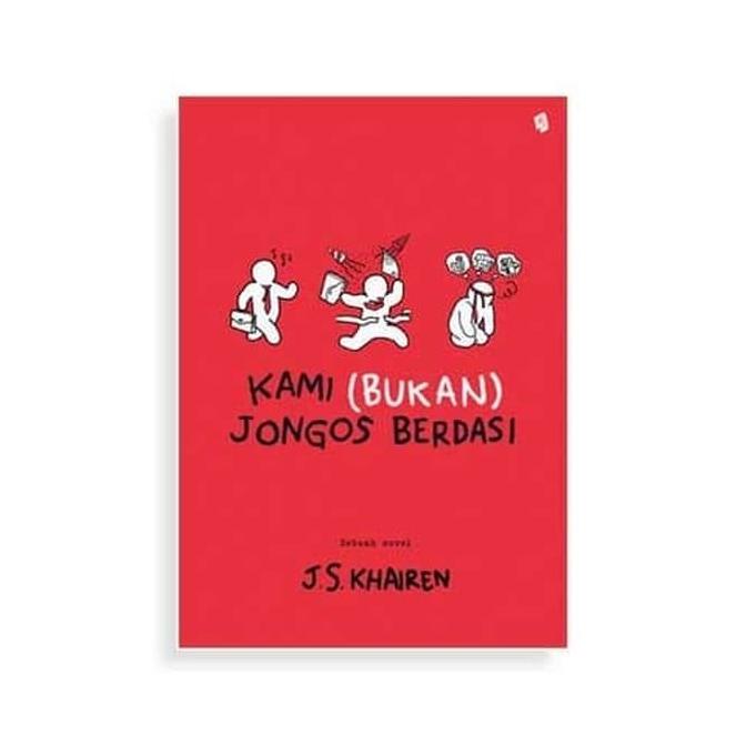 

Kami (Bukan) Jongos Berdasi - J.S. Khairen - Bukune Star Seller