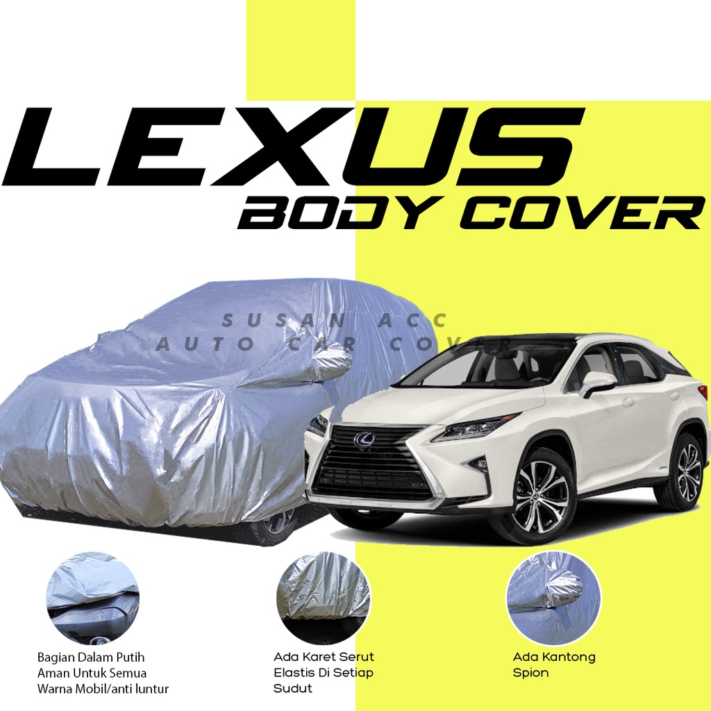 Body Cover Mobil Lexus Sarung Mobil Lexus ux/lexus nx/lexus es/lexus gs/lexus rx/lexus ls/lexus lx/lexus lc/crv/crv turbo/crv lama/new crv/avanza/xenia/calya/sigra/brio