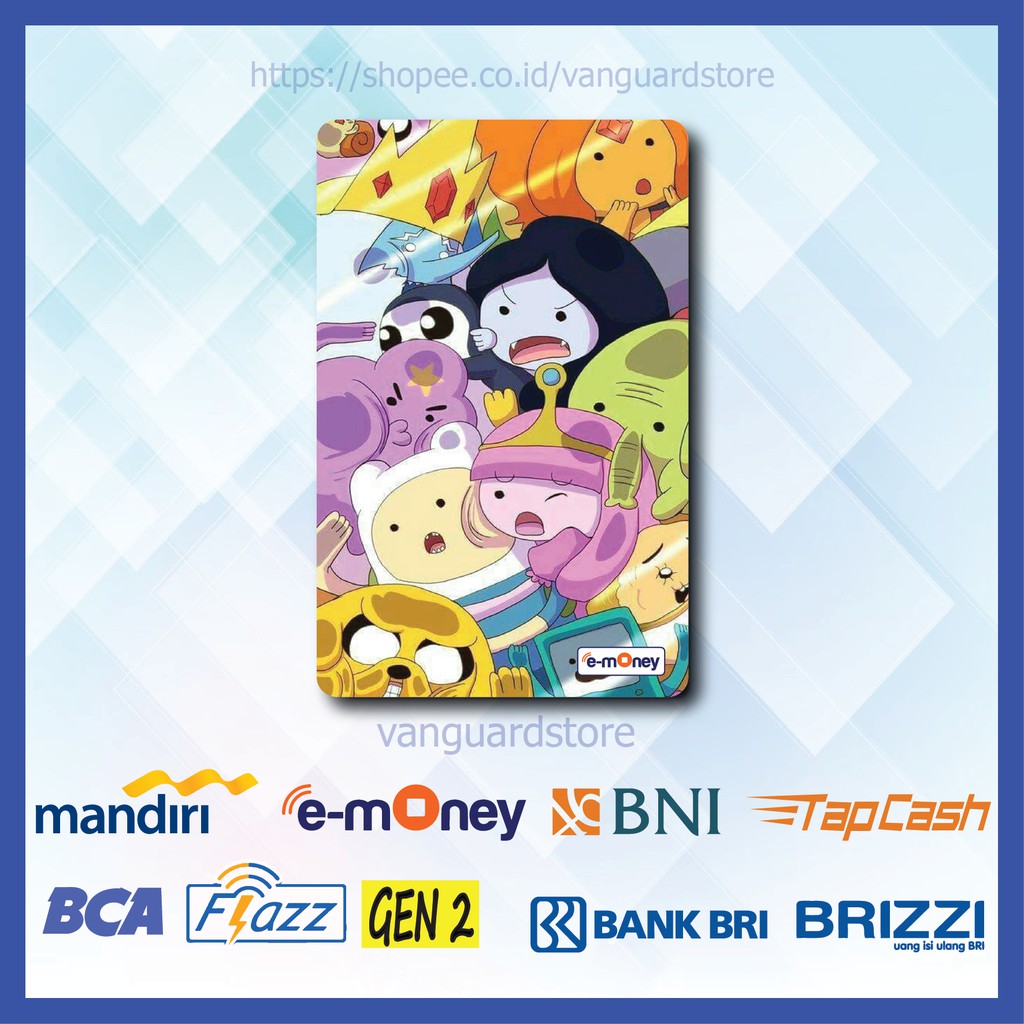 KARTU E MONEY E TOLL KARTUN ADVENTURE TIME ANIME 18 EMONEY MANDIRI FLAZZ BCA BNI TAPCASH BRIZZI BRI