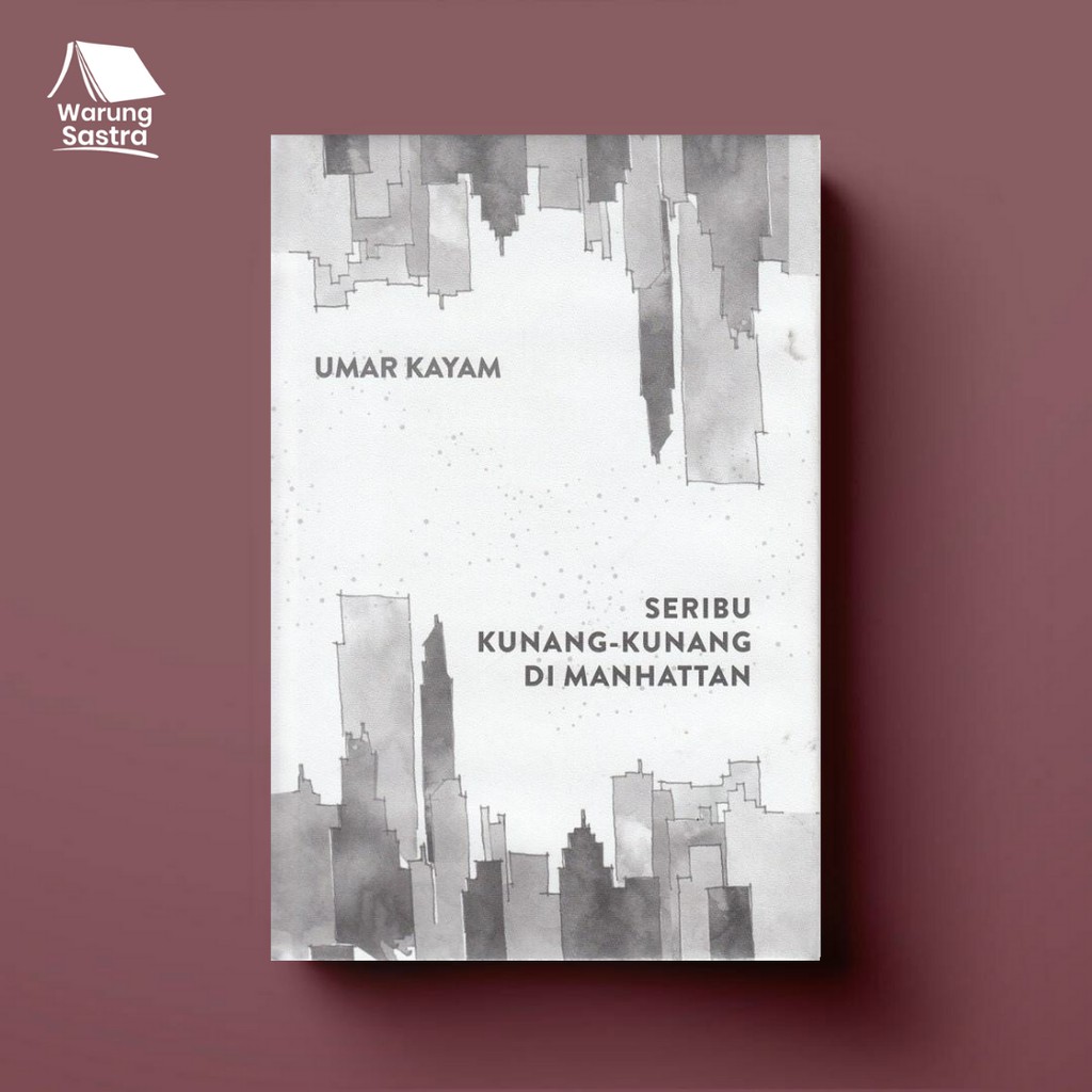 Seribu Kunang-kunang di Manhattan - Umar Kayam