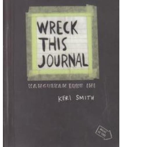 ►-575 Wreck This Journal: Hancurkan Buku Ini by Keri Smith "