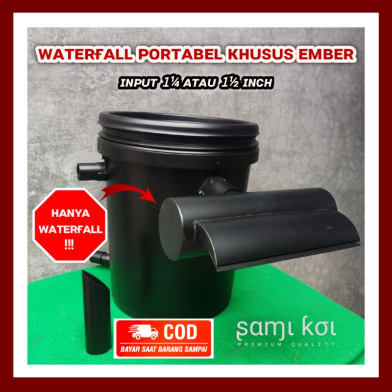 Waterfall Kolam Koi Khusus Ember Filter