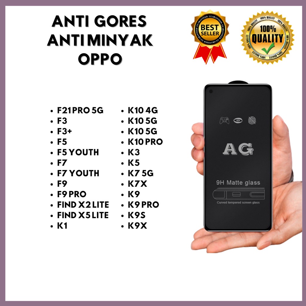 TEMPEEDGLASS ANTI MNYAK - OPPO F21 PRO 5G-F3-F3+ / F5-F5 YOUTH-F7-F7 YOUTH-F9-F9 PRO-FIND X2LITE-FIND X5LITE-K1-K10 4G-K10 5G-K10PRO-K10X-K3-K5-K7 5G-K7X-K9-K9 PRO-K9S-K9X (HOKKY ACC)