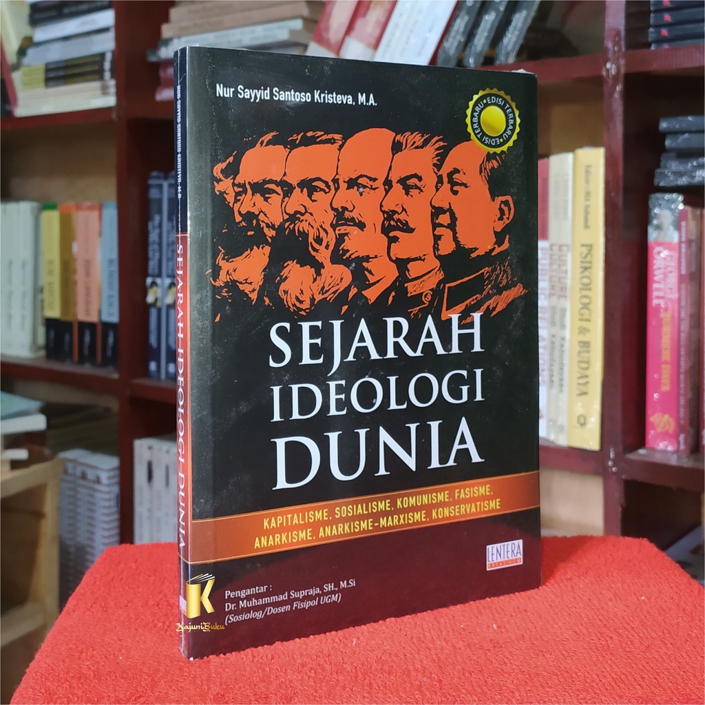 BUKU SEJARAH IDEOLOGI DUNIA - Nur Sayyid Santoso Kristeva M.A.