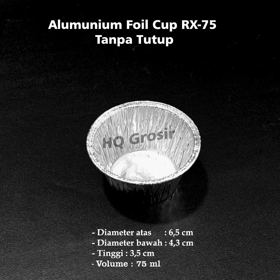 Alumunium Foil Cup Bulat RX-75 Kecil (Tanpa Tutup)