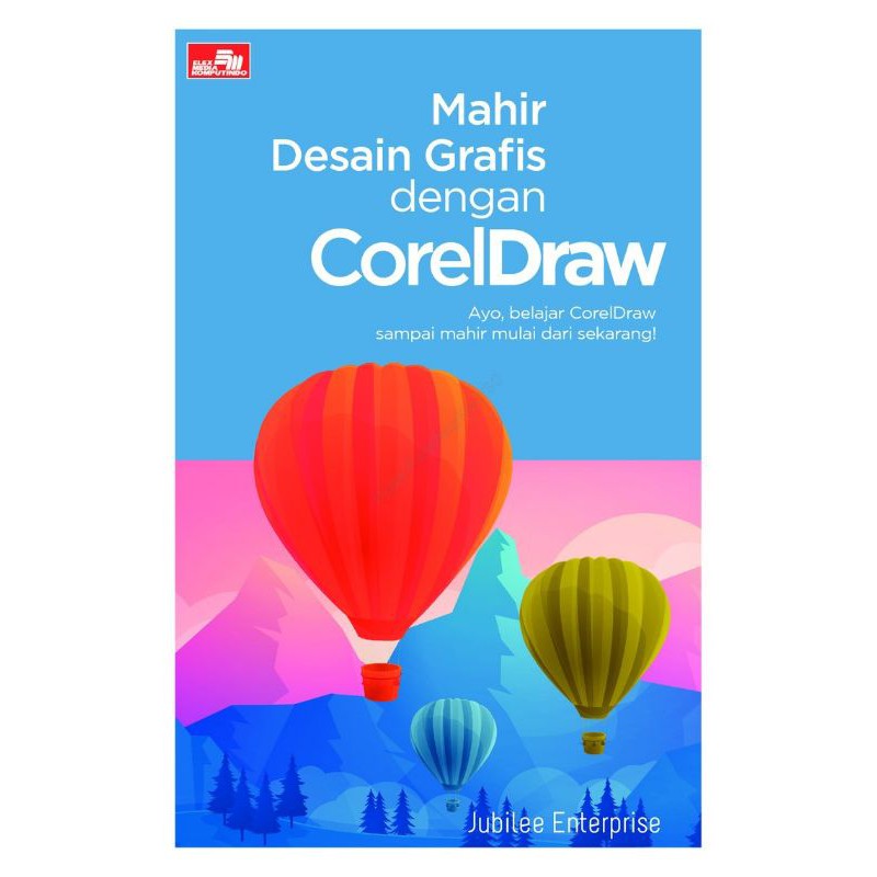 Buku Mahir Desain Grafis dengan CorelDraw