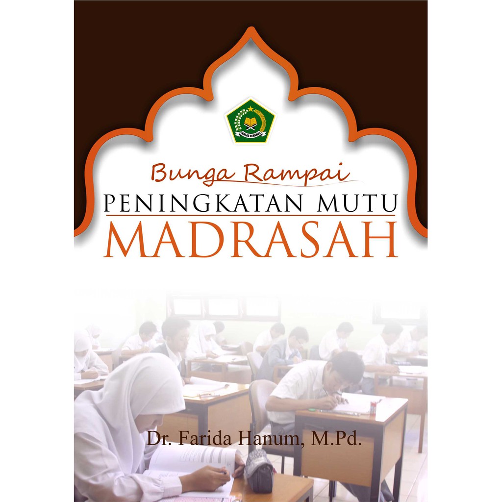 

Deepublish - Buku BUNGA RAMPAI PENINGKATAN MUTU MADRASAH