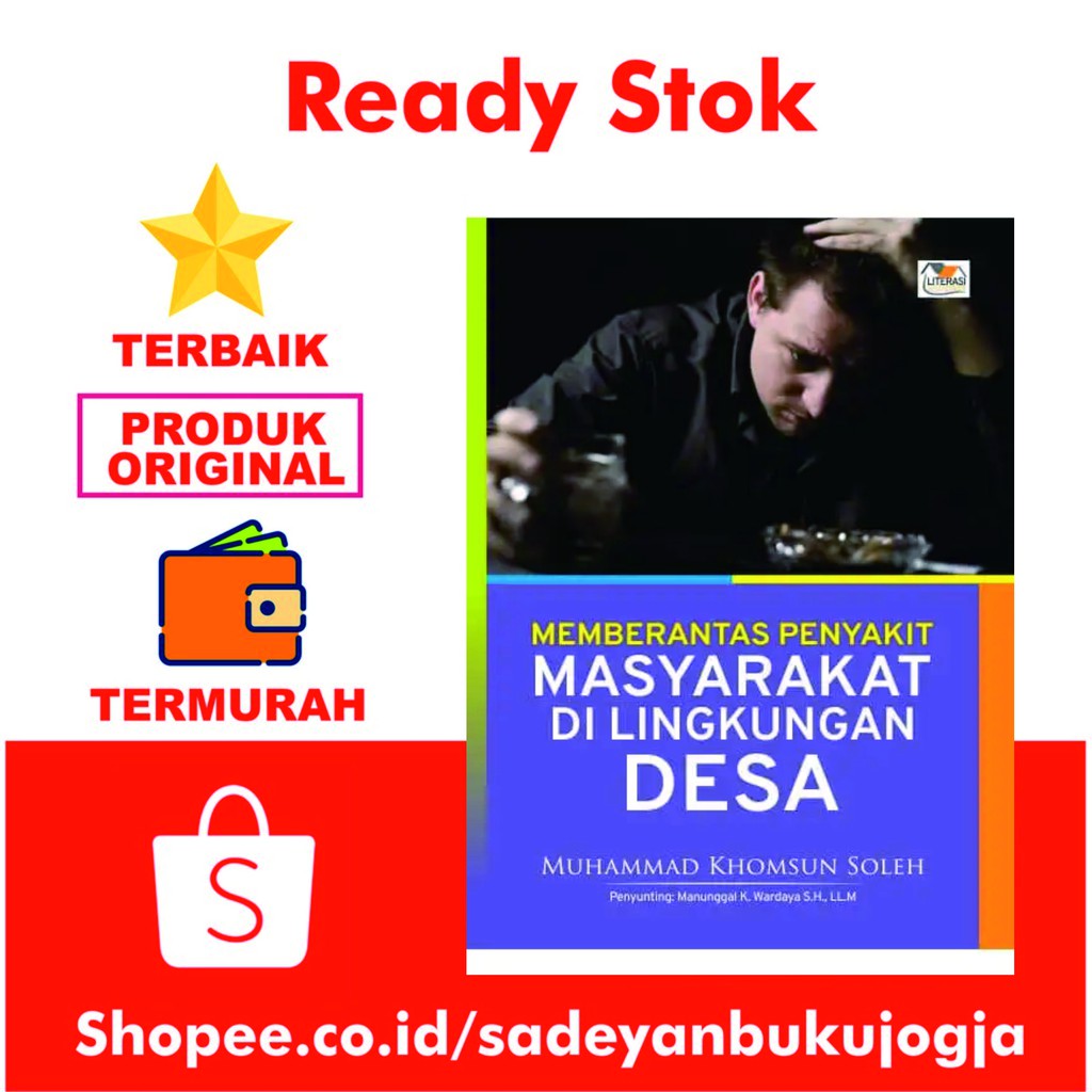 Memberantas Penyakit Masyarakat Di Lingkungan Desa Muhammad Khomsun Soleh Indoliterasi Shopee Indonesia