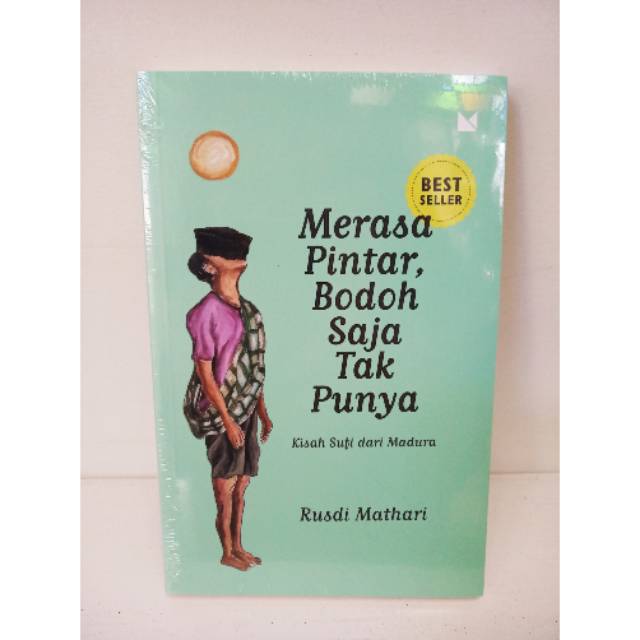 Merasa Pintar, Bodoh Saja Tak Punya