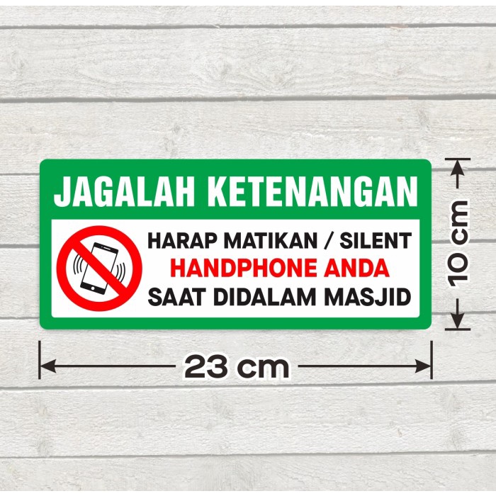

Sticker Sign Jagalah Ketenangan Stiker Label Matikan HP didalam Masjid