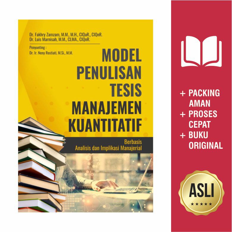 Buku Model Penulisan Tesis Manajemen Kuantitatif Berbasis Analisis Dan Implikasi Manajerial Shopee Indonesia