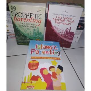 PAKET3 BUKU PARENTING (ISLAMIC PARENTING, PROPHETIC PARENTING, PROPHETIC PARENTING FOR GIRL)